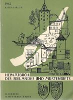 Heimatbuch des Seelandes und Murtenbiets  Murten 1965