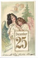 Fröhliche Weihnachten - Engel  Kalender 25. Präge-Litho 1908