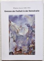 !! Grenzen der Freiheit in der Demokratie (1940/2007)