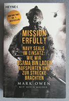 Mission erfüllt - Navy Seals im Einsatz - von Mark Owen