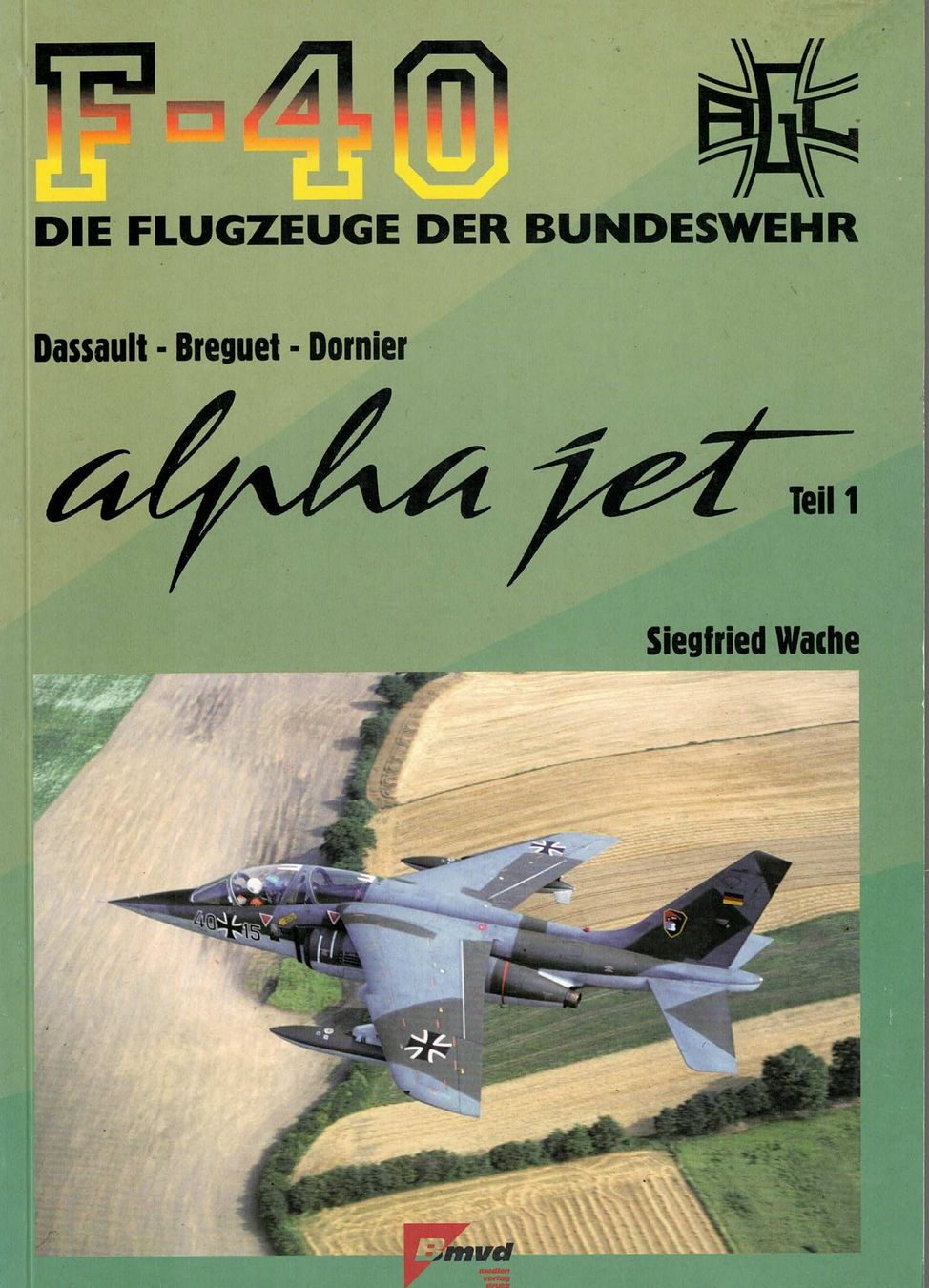 Libri: F-40 Alpha Jet Teil 1 – Usato da Basel venduto da Dogana