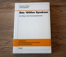Das 1950er Syndrom - Der Weg in die Konsumgesellschaft