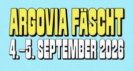1 x Argovia Fäscht – Samstag, 5. September 2026
