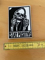 Stay Positive Patch Sticker Aufnäher Rock Metal Band 688