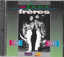 Les Faux Frères 2 CD's - 1963-1993