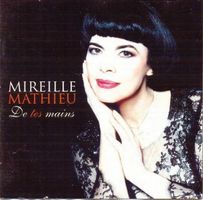 MIREILLE MATHIEU (CD) De tes mains (COMME NEUF/WIE NEU!)
