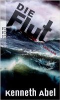 Abel Kenneth - Die Flut / Thriller