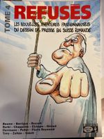 REFUSES TOME 4 : Aventures dessin presse Suisse -BD