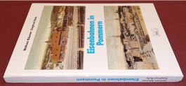 3-922138-34-9 EISENBAHNEN IN POMMERN Siegfried Bufe 1988