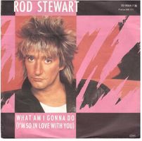 Rod Stewart  --  What am i gonna do  Single7