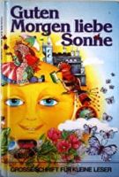 Bull Bruno Horst - Guten Morgen, liebe Sonne (geb) / Jugend