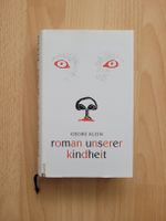 Georg Klein: Roman unserer Kindheit, Top Zustand!