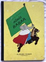 Jean de Brunhoff - KÖNIG BABAR - dt. Erstauflage 1946