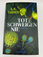 📖 TOTE SCHWEIGEN NIE A.K. Turner Thriller