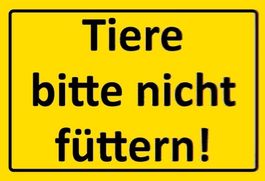 Blechschild-TIERE BITTE NICHT FÜTTERN