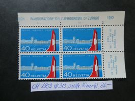 CH 1953 Nr. 313 postfrischer Viererblock Eckrand
