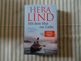 Hera Lind - Mit dem Mut zur Liebe - Nach w. Gesch. - B587