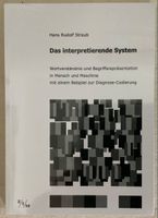 Hans Rudolf Straub: Das interpretierende System, neu!
