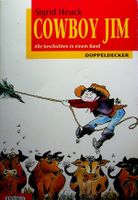 Sigrid Heuck Cowboy Jim / alle Geschichten in einem Band