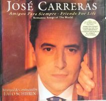 José Carreras – Amigos Para Siempre/Friends For Life