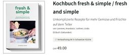 Kochbuch fresh & simple: Unkomplizierte Rezepte für mehr Gem