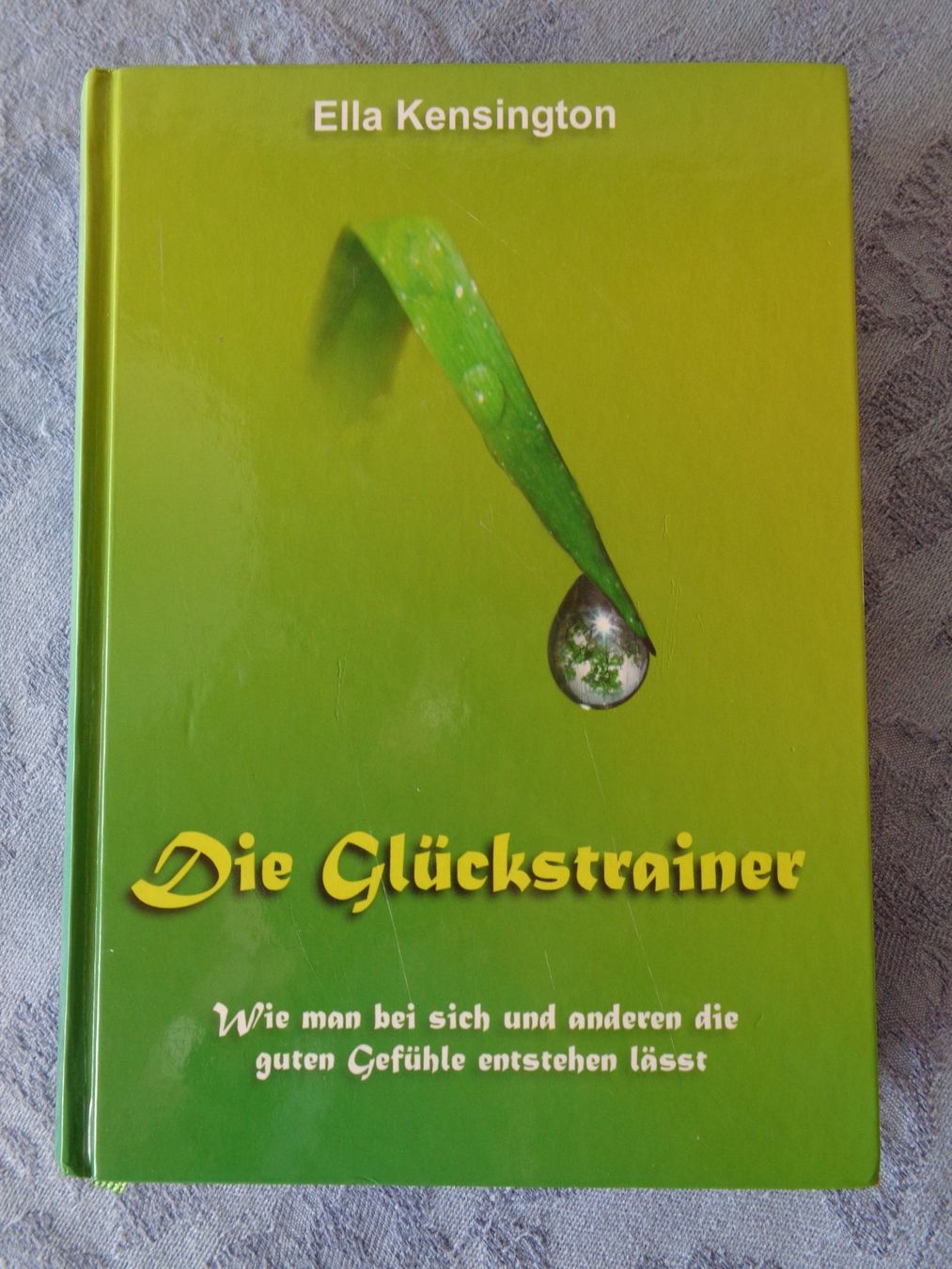 Libri: Die Glückstrainer. Ella Kensington – Usato da Wiesendangen venduto da Gullfoss