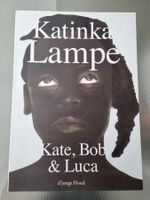 Katinka Lampe - Kate, Bob & Luca - Fotografiebuch