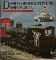 Dampflokomotiven und Dampfschiffe der Schweiz