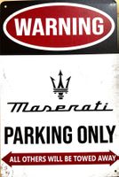 Maserati Parking Only Blechschild Englisch Levante MC20 MC12