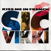 Sic Vikki – Kiss Me In French