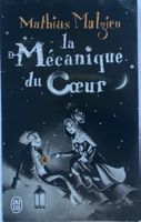 La Mécanique du Cœur - Mathias Malzieu - Roman