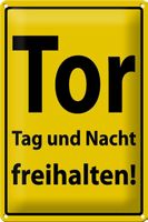 Blechschild-TOR TAG UND NACHT FREIHALTEN