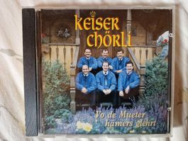 Keiser Chörli: Vo de Mueter hämers glehrt, Vergriffen!