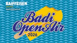 2 Tickets fürs BadiOpenAir Emmen, Sa 20.06.26
