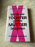 WOFÜR WIR TÖCHTER UNSERE MUTTER BRAUCHEN