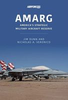 AMARG - Americas Strategic Military Aircraft Reserve