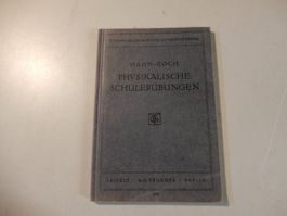 Hahn Koch Physik Schülerübungen, antiquarisch, 1929!