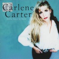 Carlene Carter - Little Love Letters