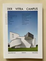 Der Vitra Campus: Architektur, Design & Industrie