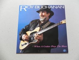 LP USA Blues Rock Gitarrist Roy Buchanan 1985 When a Guitar