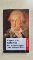 Das merkwürdigste Jahr meines Lebens / August von Kotzebue
