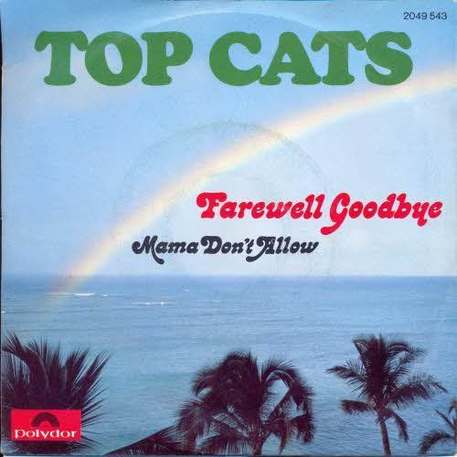 Dischi in vinile: Top Cats - Farewell goodbye (7-CH") – Usato da Romanshorn venduto da and_2nf7