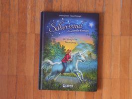 Silberwind das weisse Einhorn Der magische Feuerberg