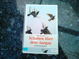 Schatten über dem Aargau von Ina Haller