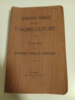 Législation Fédérale Agriculture 1909, livre ancien!
