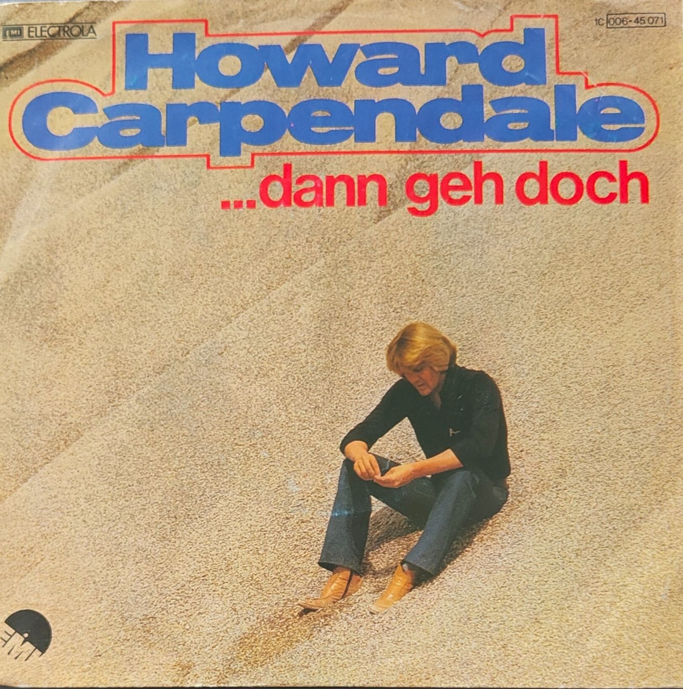 Schallplatten: Vinyl-Single Howard Carpendale - Dann geh doch – Gebraucht aus Langenthal von Modo39