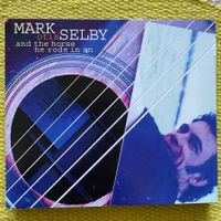 MARK SELBY-AND THE HORSE HE RODE IN ON