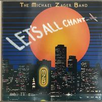 THE MICHAEL ZAGER BAND - LET'S ALL CHANT - 33 Tours