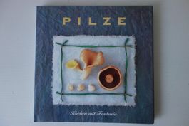 PILZE Kochen mit Fantasie