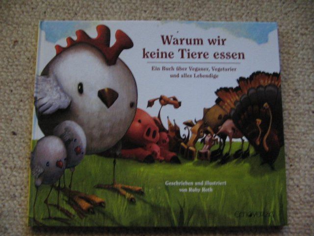 Warum wir keine Tiere essen Ruby Roth (Gebraucht) in Reitnau für CHF 7 ...